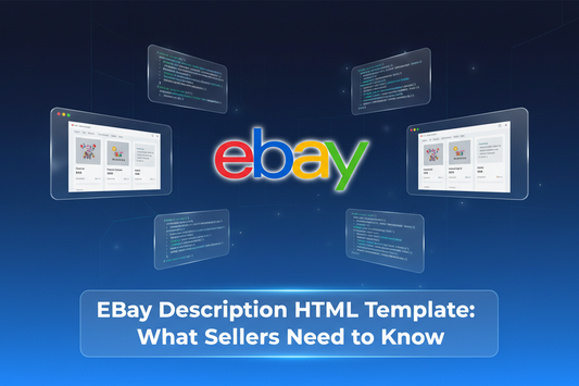 eBay Description HTML Template: What Sellers Need to Know